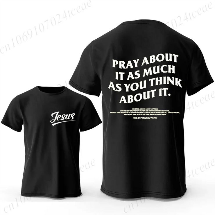 Black Christian casual wear for men t-shirt with Jesus text on front and Pray About It quote on back