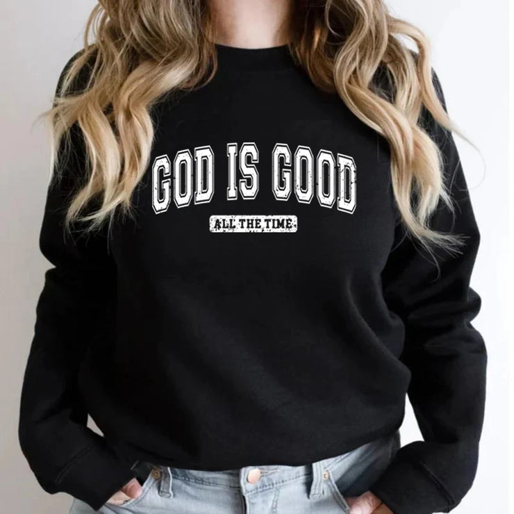 Black sweatshirt from Fresh Faith Designs with God is Good all the time text in Christian apparel for women