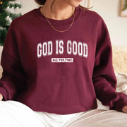 Maroon sweatshirt with God is Good printed in white, Christian apparel for women by Fresh Faith Designs