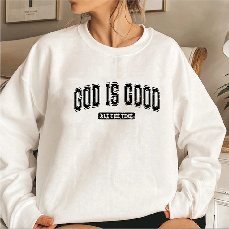 White sweatshirt with God is Good all the time text Christian apparel for women by Fresh Faith Designs