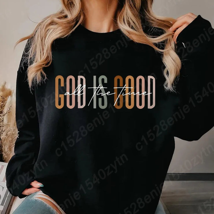 Black Christian clothing women sweatshirt with God is Good all the time text design by Fresh Faith Designs