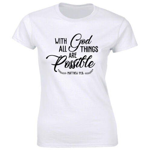 Fresh Faith Designs Christian women's t-shirt in white with God is possible Bible verse design