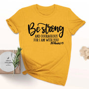 Yellow faith based apparel t-shirt with Be Strong Joshua 1:9 scripture design by Fresh Faith Designs