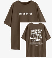 Brown faith based women's apparel t-shirt with Jesus Saves front and scripture power message on back