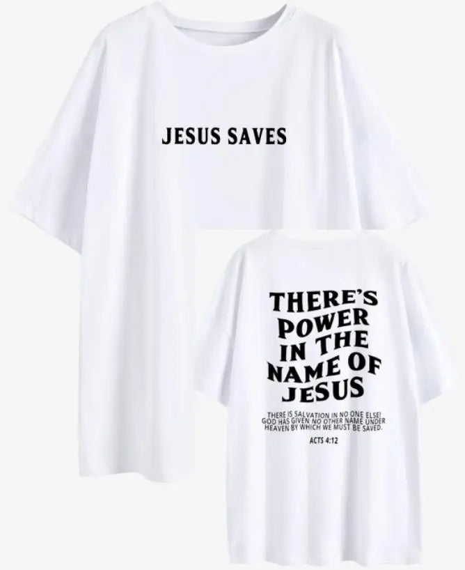 White faith based women's apparel t-shirt with Jesus Saves front text and Bible verse on back