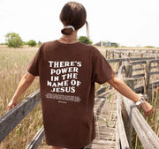 Faith based women's apparel brown t-shirt with scripture and power in the name of Jesus design