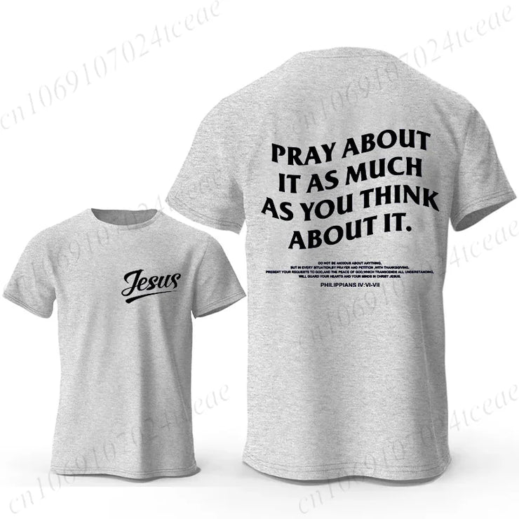 Gray Christian casual wear for men t-shirt with Jesus text front and Pray About It message on back
