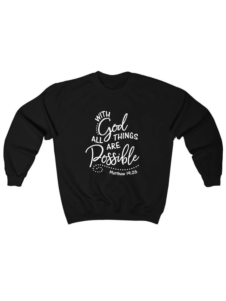 Black sweatshirt with inspirational religious quote from Matthew 19:26 for religious apparel for women