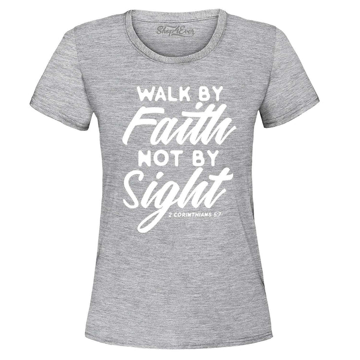 Gray Christian women's t-shirt with Walk by Faith Not by Sight Bible verse design